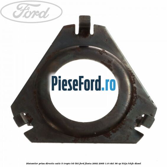 Distantier priza directie cutie 5 trepte B5/IB5 Ford Fiesta 2002-2005 1.6 TDCi 90 cp HHJA, HHJB diesel