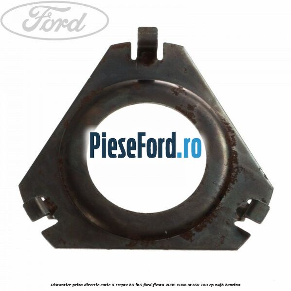 Distantier priza directie cutie 5 trepte B5/IB5 Ford Fiesta 2002-2005 ST150 150 cp N4JB benzina