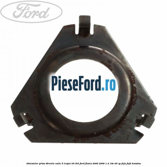 Distantier priza directie cutie 5 trepte B5/IB5 Ford Fiesta 2005-2008 1.4 16V 80 cp FXJA, FXJB benzina