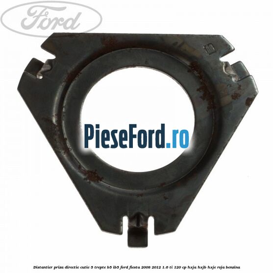 Distantier priza directie cutie 5 trepte B5/IB5 Ford Fiesta 2008-2012 1.6 Ti 120 cp HXJA, HXJB, HXJE, RVJA benzina