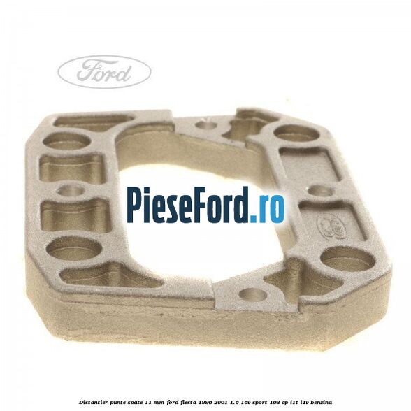 Distantier punte spate 11 mm Ford Fiesta 1996-2001 1.6 16V Sport 103 cp L1T, L1V benzina