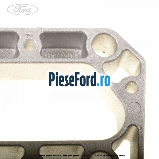 Distantier punte spate 20 mm Ford Fiesta 1996-2001 1.8 DI 75 cp RTN, RTP, RTQ diesel