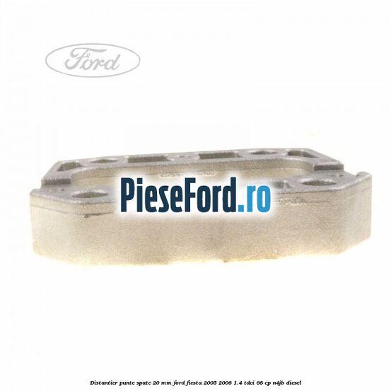 Distantier punte spate 20 mm Ford Fiesta 2005-2008 1.4 TDCi 68 cp N4JB diesel