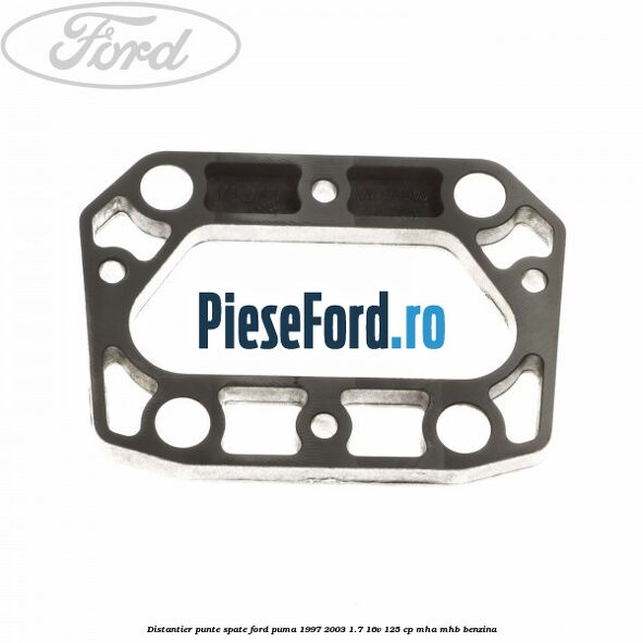 Distantier punte spate Ford Puma 1997-2003 1.7 16V 125 cp MHA, MHB benzina