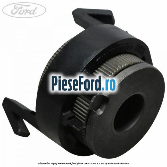 Distantier reglaj cadru bord Ford Focus 2004-2007 1.4 80 cp Distantier reglaj cadru bord Ford Focus 2004-2007 1.4 80 cp ASDA, ASDB benzina