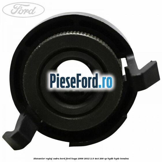 Distantier reglaj cadru bord Ford Kuga 2008-2012 2.5 4x4 200 cp Distantier reglaj cadru bord Ford Kuga 2008-2012 2.5 4x4 200 cp HYDB, HYDC benzina
