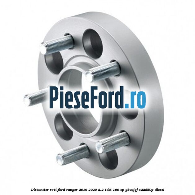 Distantier roti Ford Ranger 2016-2020 2.2 TDCi 160 cp Distantier roti Ford Ranger 2016-2020 2.2 TDCi 160 cp GBVAJQJ, T22DD0P diesel