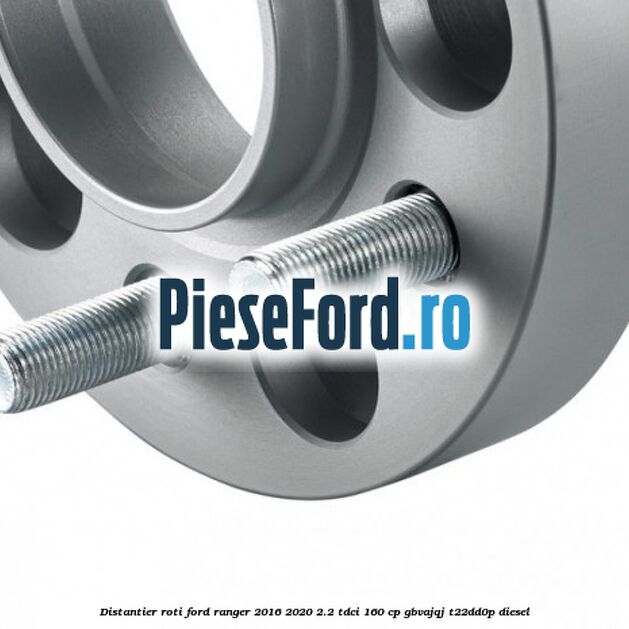 Distantier roti Ford Ranger 2016-2020 2.2 TDCi 160 cp Distantier roti Ford Ranger 2016-2020 2.2 TDCi 160 cp GBVAJQJ, T22DD0P diesel
