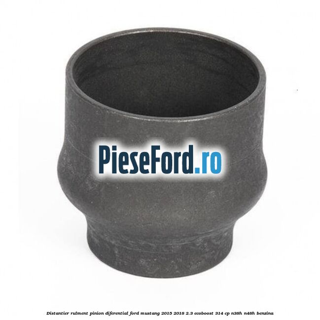 Distantier rulment pinion diferential Ford Mustang 2015-2018 2.3 EcoBoost 314 cp N38H, N48H benzina