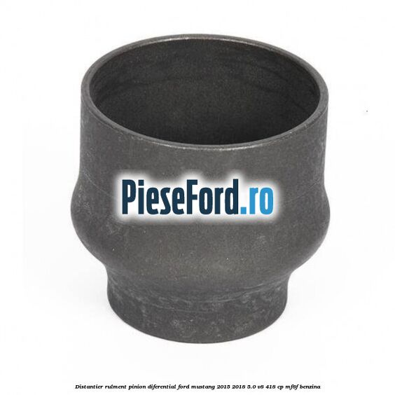 Distantier rulment pinion diferential Ford Mustang 2015-2018 5.0 V8 418 cp MF8F benzina