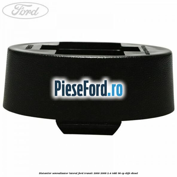 Distantier semnalizator lateral Ford Transit 2000-2006 2.4 TDdi 90 cp D2FE diesel