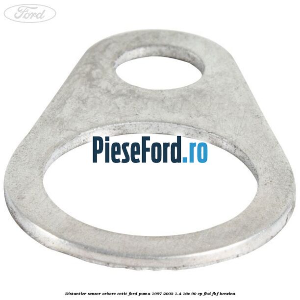Distantier senzor arbore cotit Ford Puma 1997-2003 1.4 16V 90 cp FHD, FHF benzina