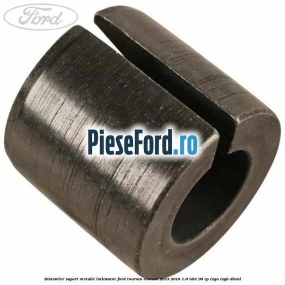 Distantier suport metalic intinzator Ford Tourneo Connect 2013-2018 1.6 TDCi 95 cp TZGA, TZGB diesel