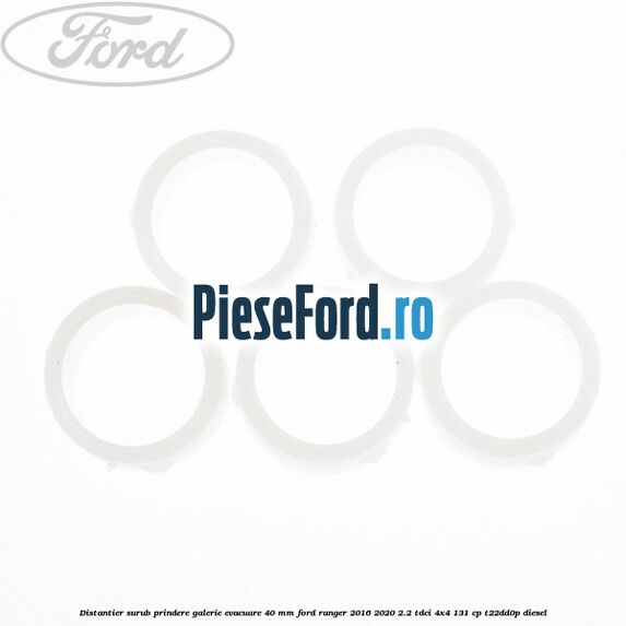 Distantier surub prindere galerie evacuare 40 mm Ford Ranger 2016-2020 2.2 TDCi 4x4 131 cp Distantier surub prindere galerie evacuare 40 mm Ford Ranger 2016-2020 2.2 TDCi 4x4 131 cp T22DD0P diesel