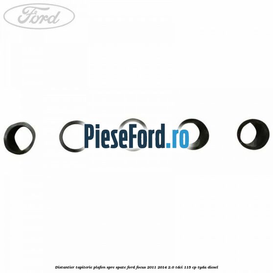 Distantier tapiterie plafon spre spate Ford Focus 2011-2014 2.0 TDCi 115 cp TYDA diesel