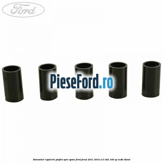 Distantier tapiterie plafon spre spate Ford Focus 2011-2014 2.0 TDCi 163 cp TXDB diesel