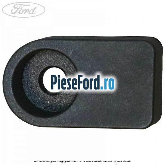 Distantier usa fata stanga Ford Transit 2019-2023 E-TRANSIT RWD 184  cp C0RA electric