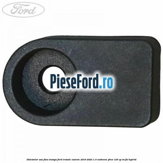 Distantier usa fata stanga Ford Transit Custom 2019-2023 1.0 EcoBoost PHEV 125 cp M1FA Hybrid