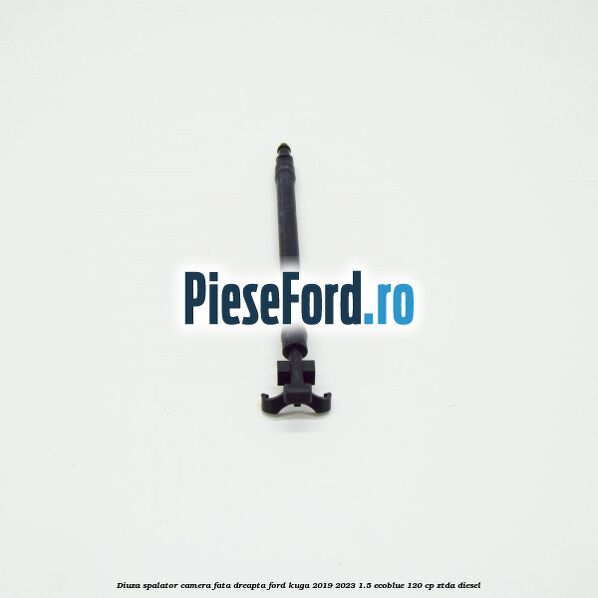 Diuza spalator camera fata dreapta Ford Kuga 2019-2023 1.5 EcoBlue 120 cp ZTDA diesel