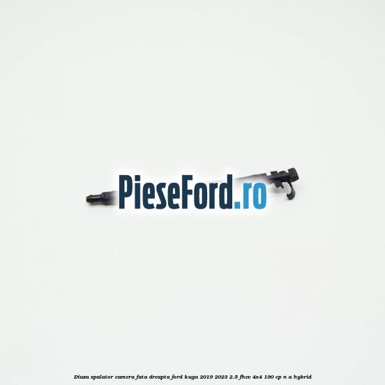 Diuza spalator camera fata dreapta Ford Kuga 2019-2023 2.5 FHEV 4x4 190 cp Diuza spalator camera fata dreapta Ford Kuga 2019-2023 2.5 FHEV 4x4 190 cp n/a hybrid