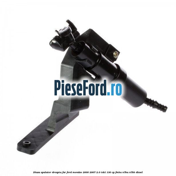 Diuza spalator dreapta far Ford Mondeo 2000-2007 2.0 TDCi 130 cp FMBA, N7BA, N7BB diesel