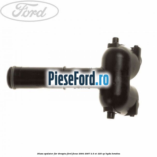 Diuza spalator far dreapta Ford Focus 2004-2007 2.5 ST 225 cp HYDA benzina