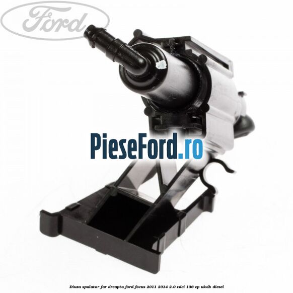 Diuza spalator far dreapta Ford Focus 2011-2014 2.0 TDCi 136 cp UKDB diesel