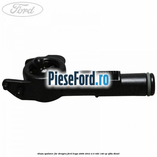 Diuza spalator far dreapta Ford Kuga 2008-2012 2.0 TDCI 140 cp UFDA diesel