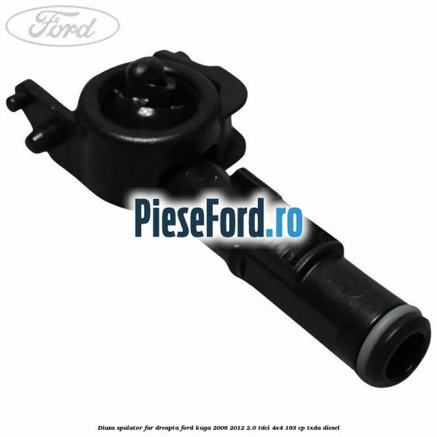 Diuza spalator far dreapta Ford Kuga 2008-2012 2.0 TDCI 4x4 163 cp TXDA diesel
