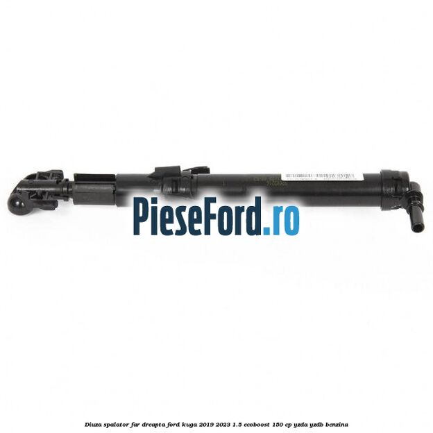 Diuza spalator far dreapta Ford Kuga 2019-2023 1.5 EcoBoost 150 cp YZDA, YZDB benzina
