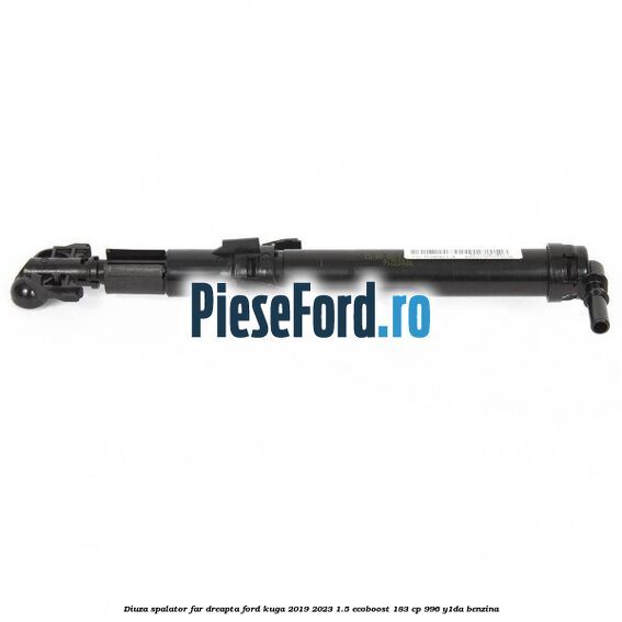 Diuza spalator far dreapta Ford Kuga 2019-2023 1.5 EcoBoost 183 cp 996, Y1DA benzina