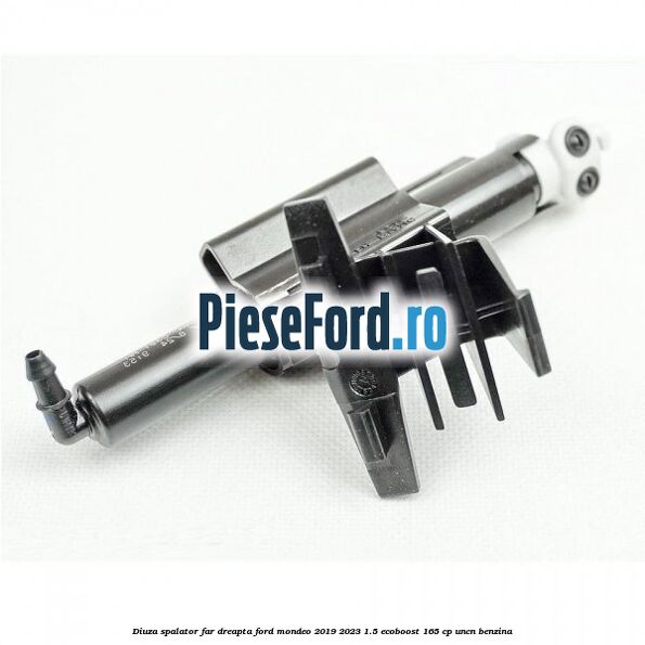 Diuza spalator far dreapta Ford Mondeo 2019-2023 1.5 EcoBoost 165 cp Diuza spalator far dreapta Ford Mondeo 2019-2023 1.5 EcoBoost 165 cp UNCN benzina