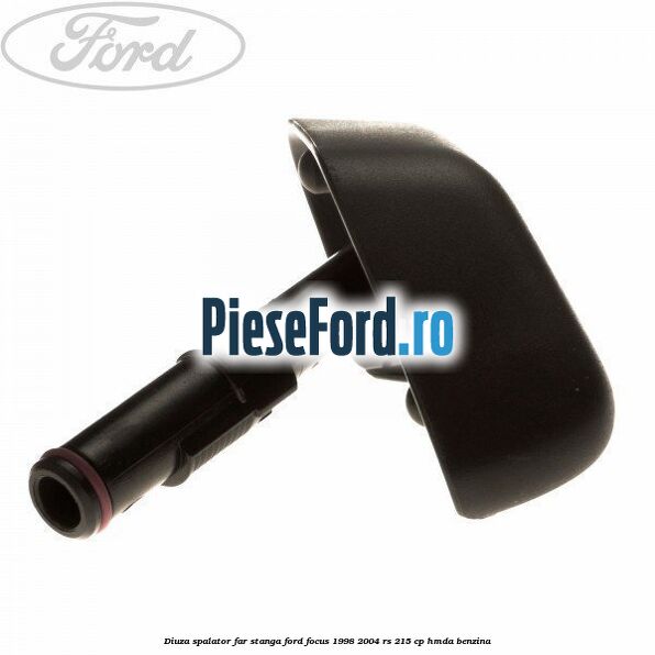 Diuza spalator far stanga Ford Focus 1998-2004 RS 215 cp