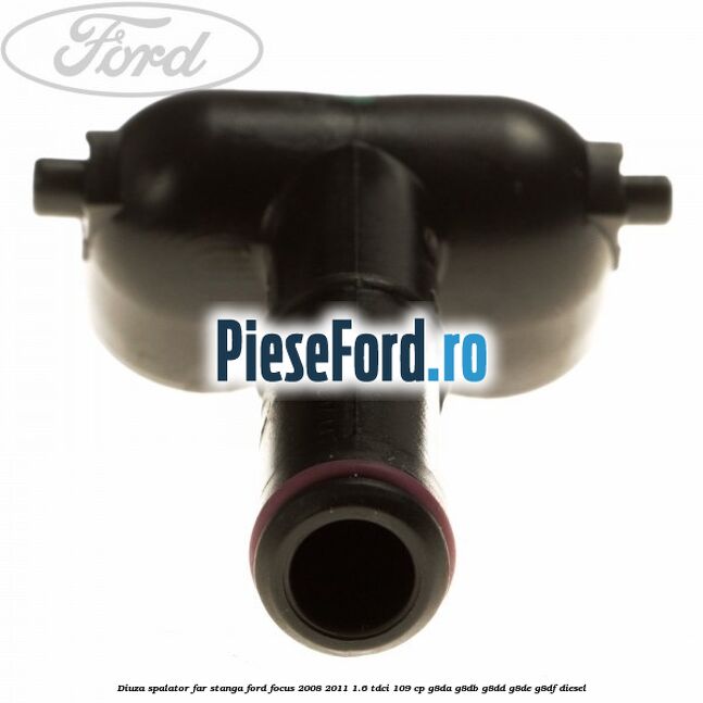 Diuza spalator far stanga Ford Focus 2008-2011 1.6 TDCi 109 cp G8DA, G8DB, G8DD, G8DE, G8DF diesel
