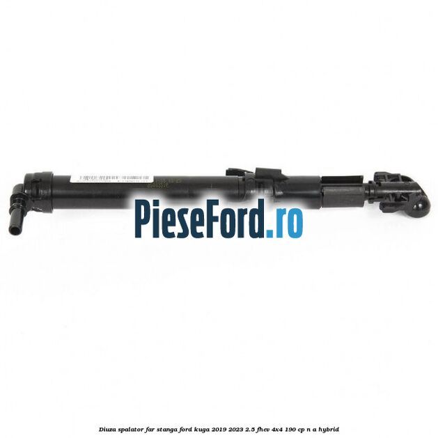 Diuza spalator far stanga Ford Kuga 2019-2023 2.5 FHEV 4x4 190 cp n/a hybrid