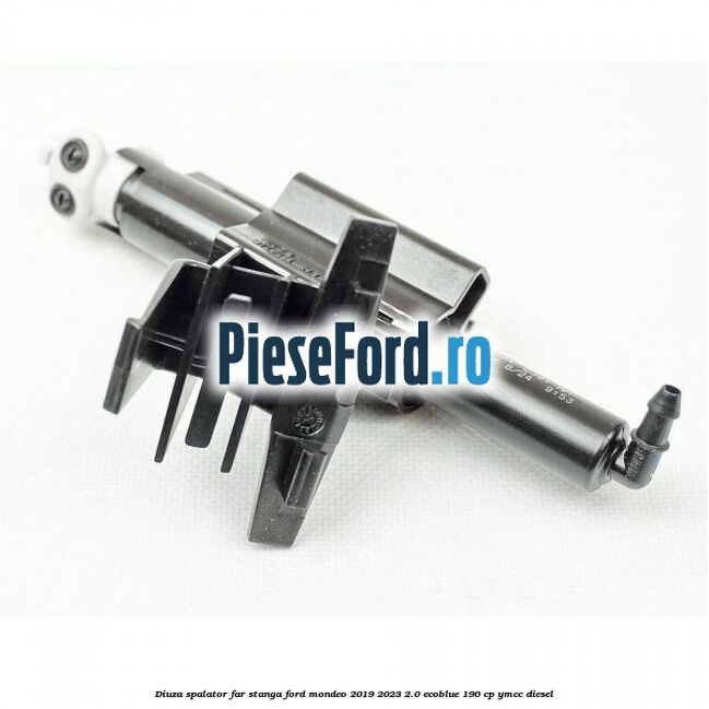 Diuza spalator far stanga Ford Mondeo 2019-2023 2.0 EcoBlue 190 cp YMCC diesel
