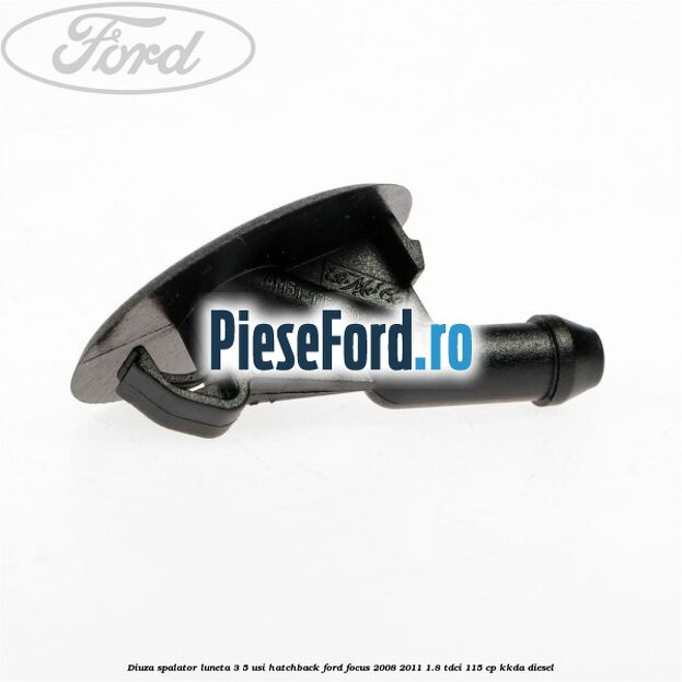 Diuza spalator luneta 3/5 usi hatchback Ford Focus 2008-2011 1.8 TDCi 115 cp Diuza spalator luneta 3/5 usi hatchback Ford Focus 2008-2011 1.8 TDCi 115 cp KKDA diesel