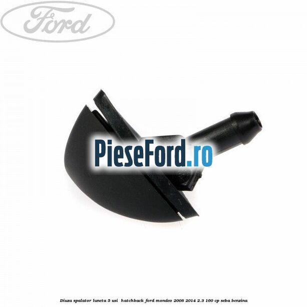 Diuza spalator luneta 5 usi  hatchback Ford Mondeo 2008-2014 2.3 160 cp SEBA benzina