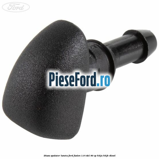 Diuza spalator luneta Ford Fusion 1.6 TDCi 90 cp Diuza spalator luneta Ford Fusion 1.6 TDCi 90 cp HHJA, HHJB diesel