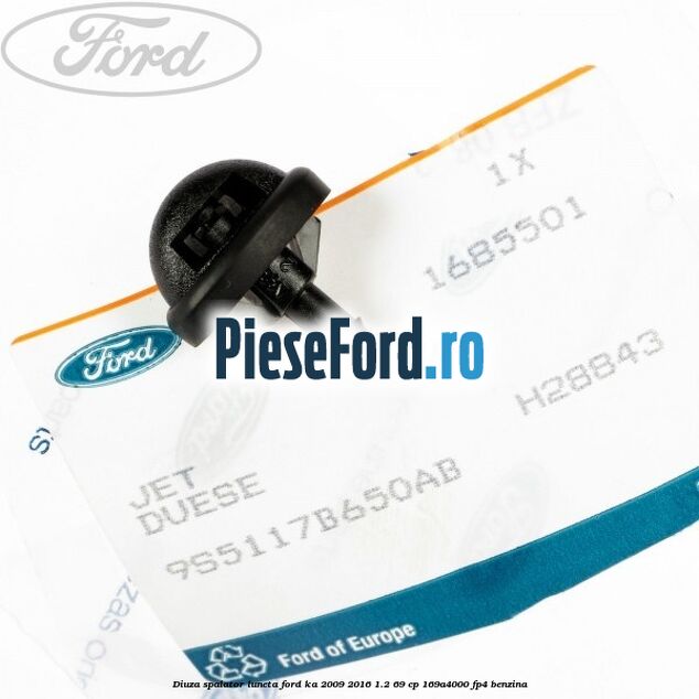 Diuza spalator luneta Ford Ka 2009-2016 1.2 69 cp 169A4000, FP4 benzina