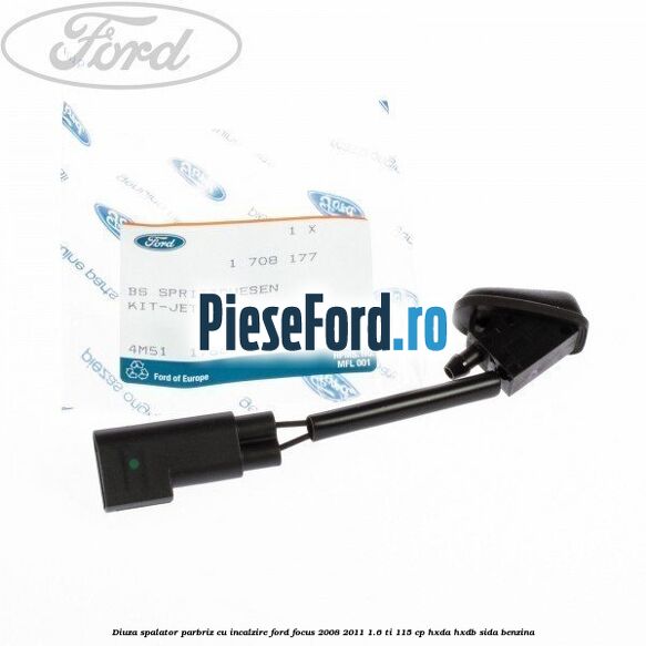 Diuza spalator parbriz cu incalzire Ford Focus 2008-2011 1.6 Ti 115 cp HXDA, HXDB, SIDA benzina