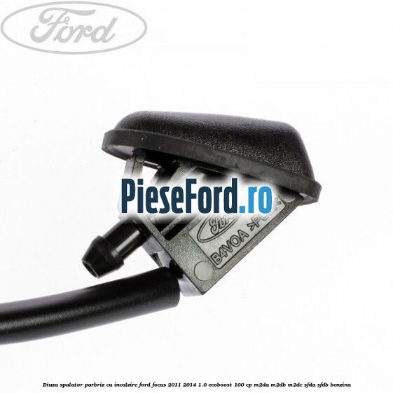 Diuza spalator parbriz cu incalzire Ford Focus 2011-2014 1.0 EcoBoost 100 cp M2DA, M2DB, M2DC, SFDA, SFDB benzina