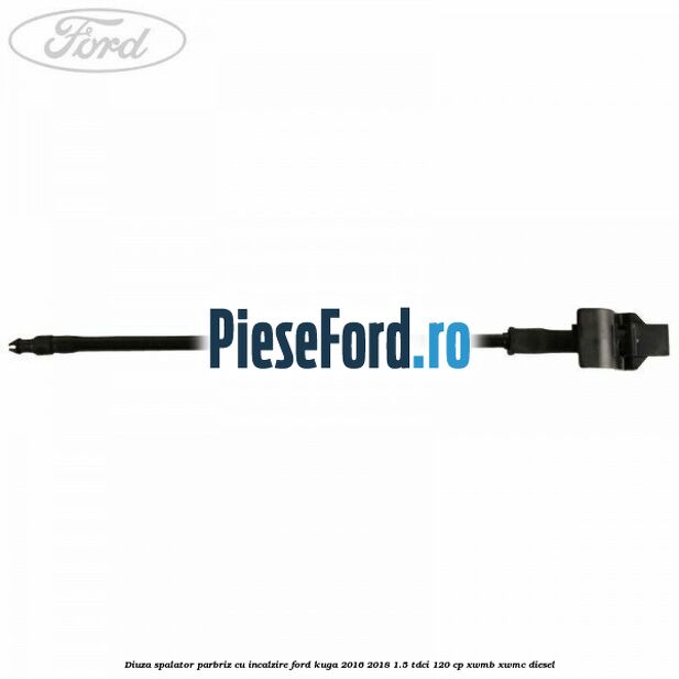 Diuza spalator parbriz cu incalzire Ford Kuga 2016-2018 1.5 TDCi 120 cp XWMB, XWMC diesel