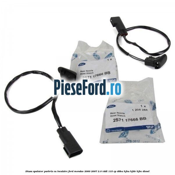 Diuza spalator parbriz cu incalzire Ford Mondeo 2000-2007 2.0 TDDI 115 cp Diuza spalator parbriz cu incalzire Ford Mondeo 2000-2007 2.0 TDDI 115 cp D6BA, HJBA, HJBB, HJBC diesel