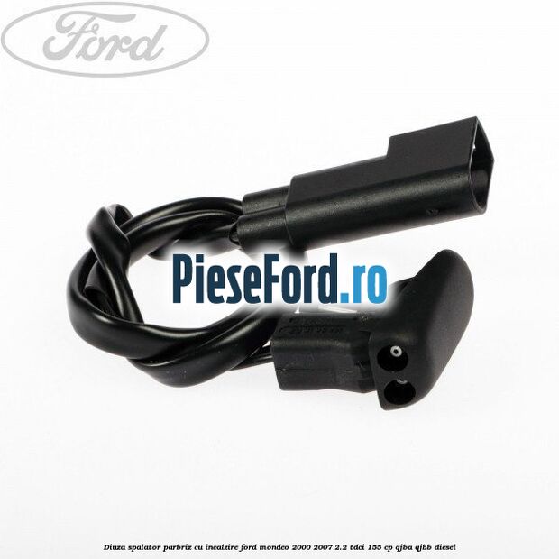 Diuza spalator parbriz cu incalzire Ford Mondeo 2000-2007 2.2 TDCi 155 cp QJBA, QJBB diesel