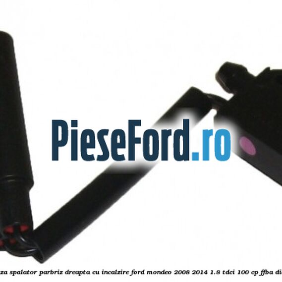 Diuza spalator parbriz dreapta cu incalzire Ford Mondeo 2008-2014 1.8 TDCi 100 cp FFBA diesel