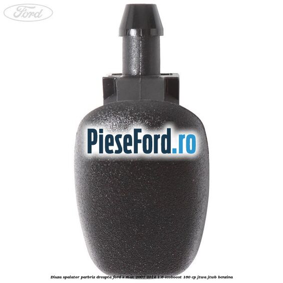 Diuza spalator parbriz dreapta Ford S-Max 2007-2014 1.6 EcoBoost 160 cp JTWA, JTWB benzina