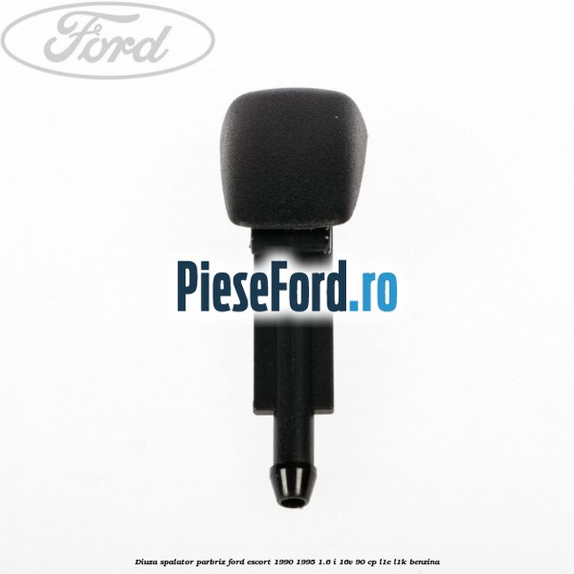 Diuza spalator parbriz Ford Escort 1990-1995 1.6 i 16V 90 cp L1E, L1K benzina