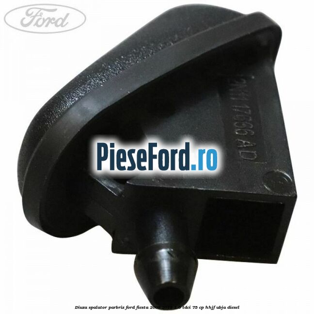 Diuza spalator parbriz Ford Fiesta 2008-2012 1.6 TDCi 75 cp HHJF, UBJA diesel
