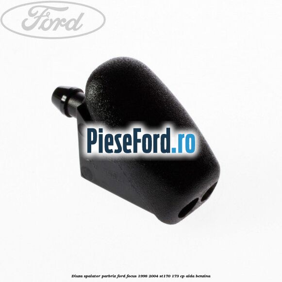 Diuza spalator parbriz Ford Focus 1998-2004 ST170 173 cp ALDA benzina